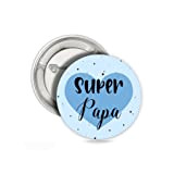 Badge ou magnet ou porte-clé personnalisé - Super papa - Cadeau original