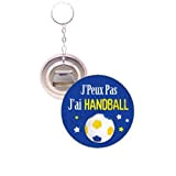 J'Peux Pas J'ai Handball Porte-Clé Décapsuleur 56mm