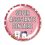 Magnet 56mm Assistante dentaire aimant frigo idée cadeau anniversaire noël divers thèmes famille médical école amour